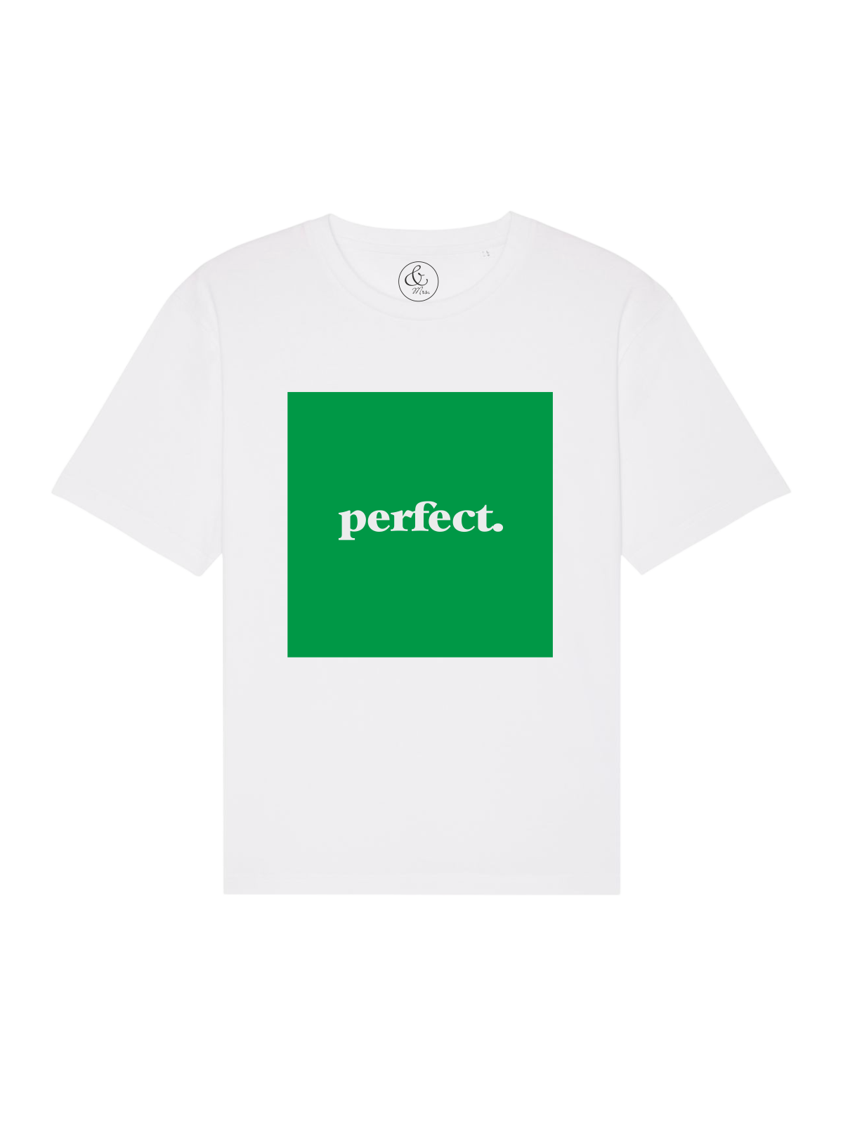 Oversized T- Shirt Perfect