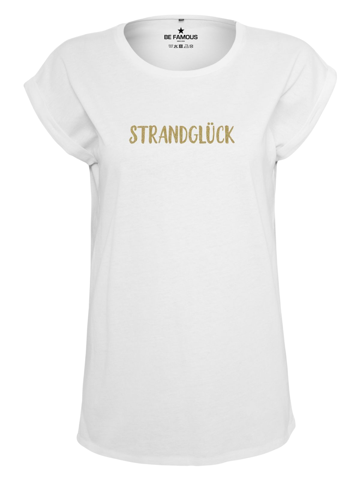 Be Famous Women Rolled T-Shirt Strandglück Shirt White (Print: 14K Gold Glitter G0094) 5XL